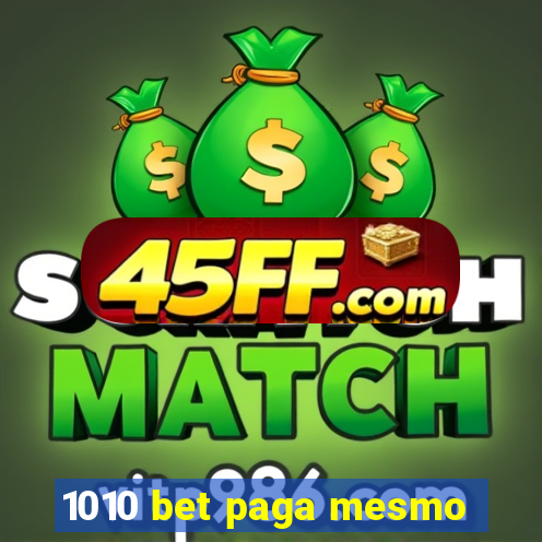 1010 bet paga mesmo